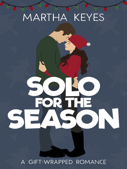Title details for Solo for the Season by Martha Keyes - Available